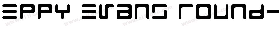 Eppy Evans Round字体转换